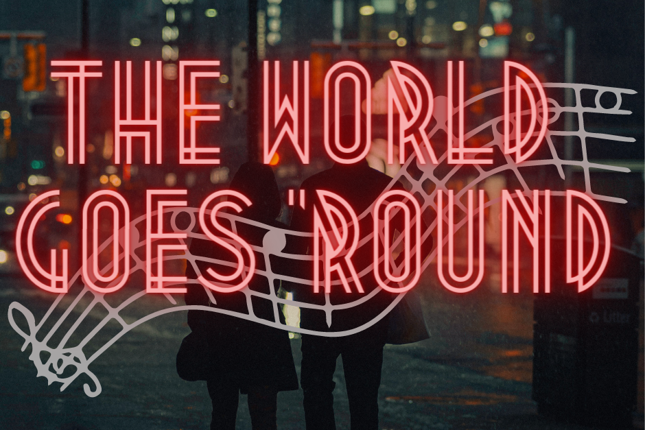 The World Goes ‘Round
